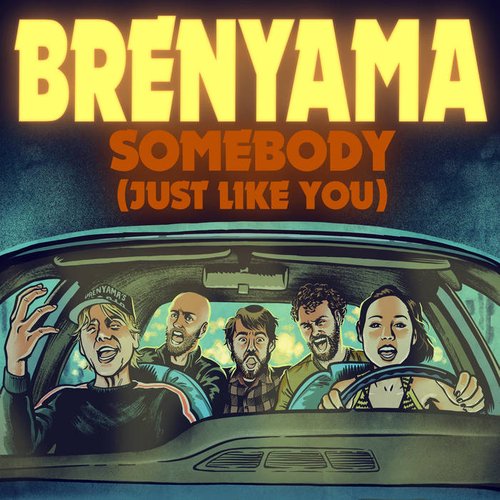 Somebody (Just Like You)