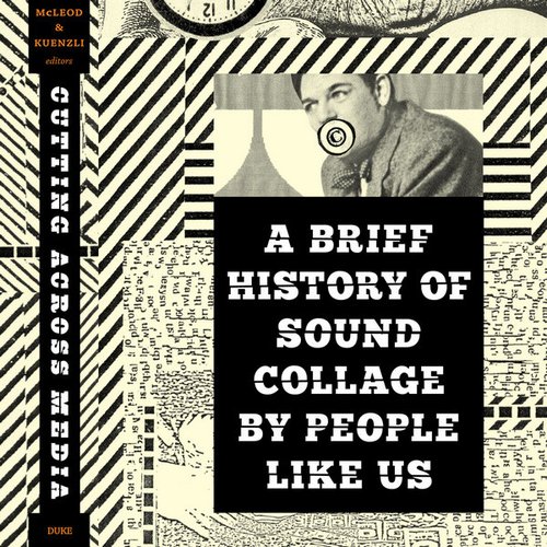 A Brief History of Sound Collage