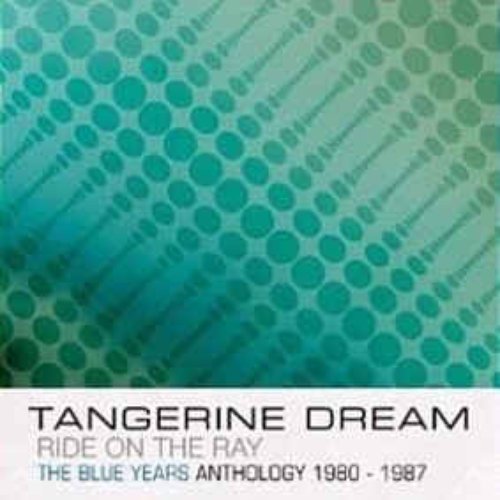 Ride on the Ray: The Blue Years Anthology 1980-1987