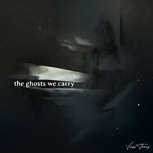 The Ghosts We Carry