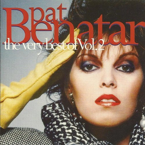 The Very Best of Pat Benatar, Volume 2