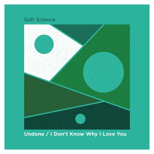 Undone / I Don't Know Why I Love You