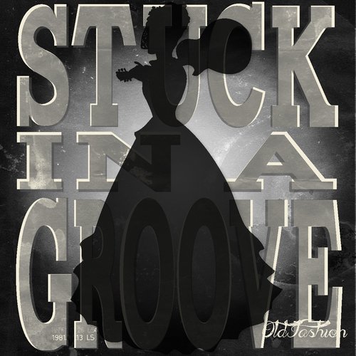 Stuck in a Groove