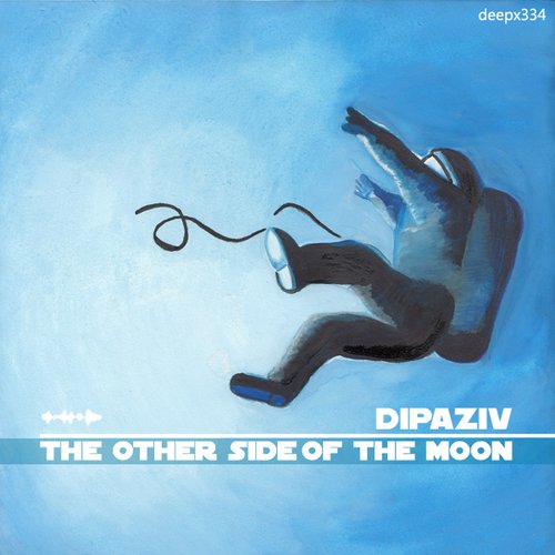 [deepx334] dipaziv - The Other Side Of The Moon