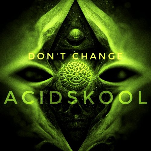 Don't Change