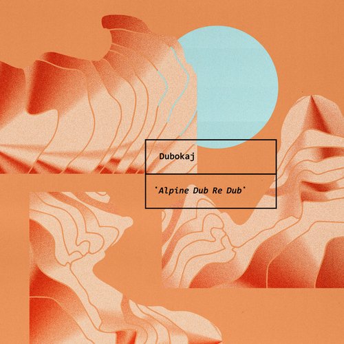 Alpine Dub (Re Dub)