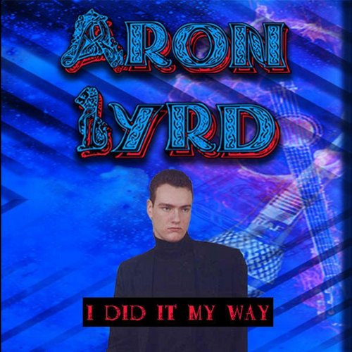 I DID IT MY WAY