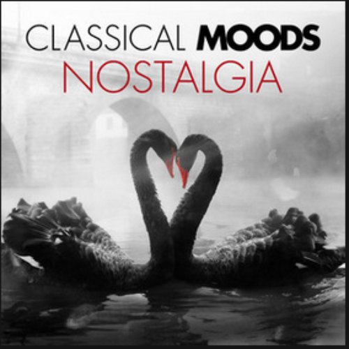 Classical Moods: Nostalgia