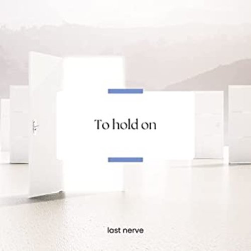 To Hold on