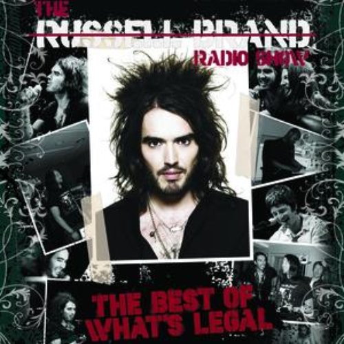 The Russell Brand Radio Show - The Best Of What's Legal
