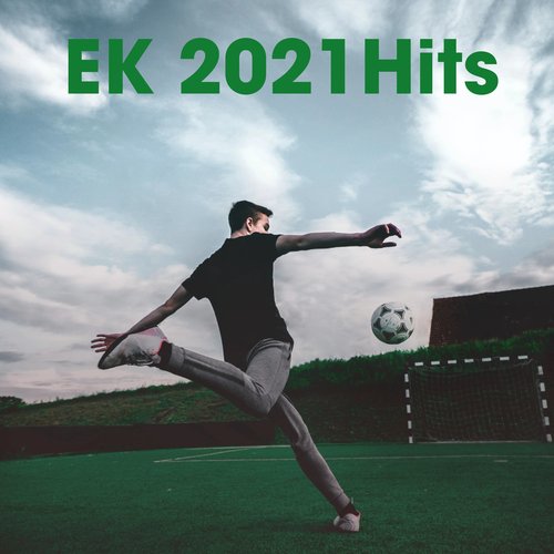 EK 2021 Hits