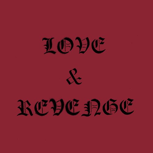 Love & Revenge