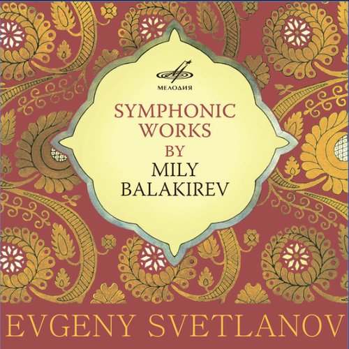 Symphonic Works by Mily Balakirev