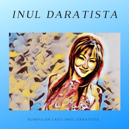 Kumpulan Lagu Inul Daratista