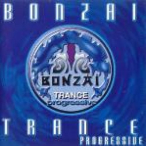 Bonzai Trance Progressive - The Tranniversary Edition