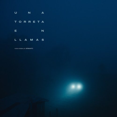 Una Torreta En Llamas (Original Soundtrack)