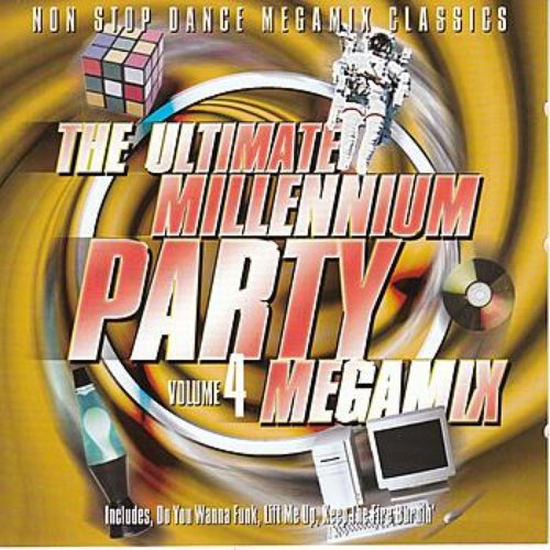 The Ultimate Millennium Party Megamix Volume 4