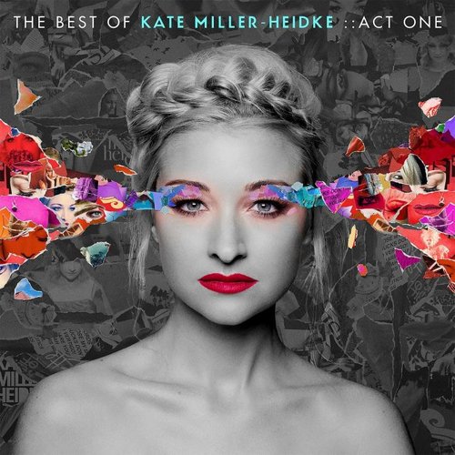 The Best of Kate Miller-Heidke :: Act One