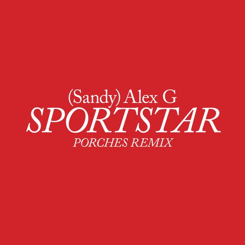 Sportstar (Porches Remix)