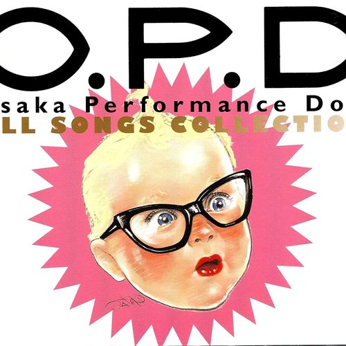 OPD ALL SONGS COLLECTION