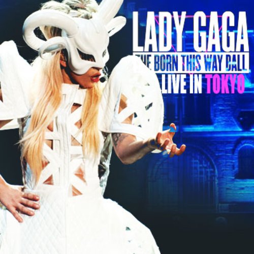 The Born This Way Ball Tour (Live In Tokyo)