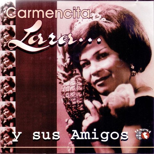 Carmencita Lara Y Sus Amigos