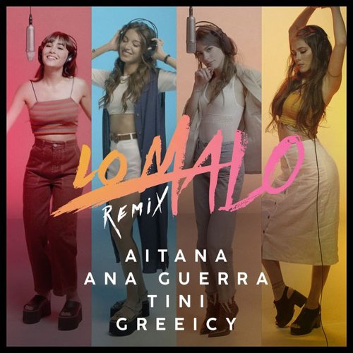 Lo Malo (Remix) [feat. Greeicy & TINI] - Single