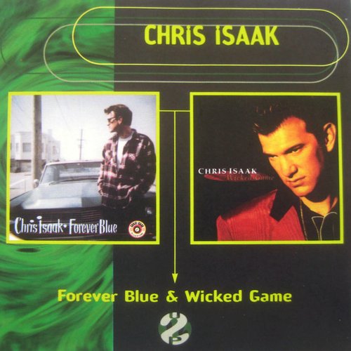 Forever Blue / Wicked Game