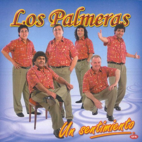 Un sentimiento — Los Palmeras | Last.fm