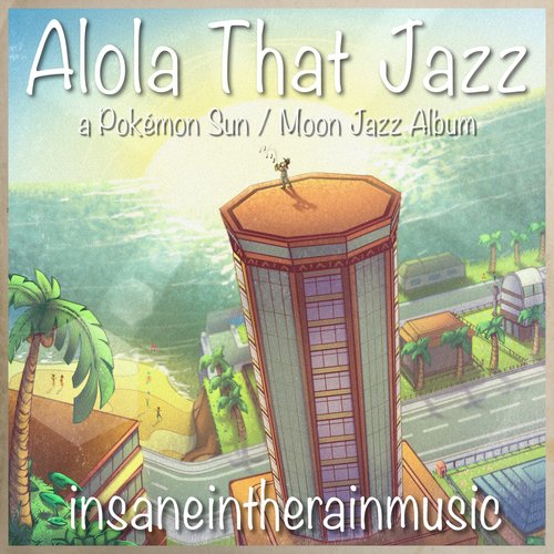 Alola That Jazz