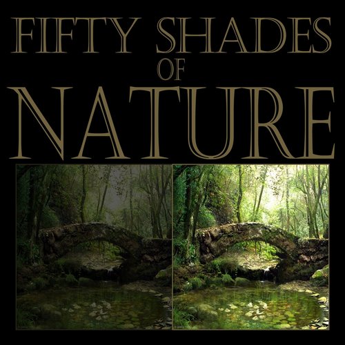 Fifty Shades of Nature
