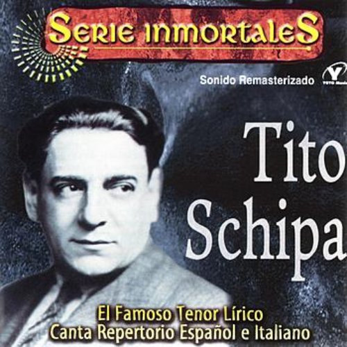 Series Inmortales - Tito Schipa