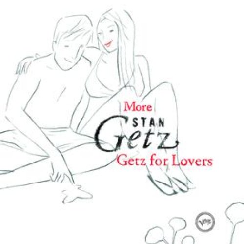 More Stan Getz For Lovers