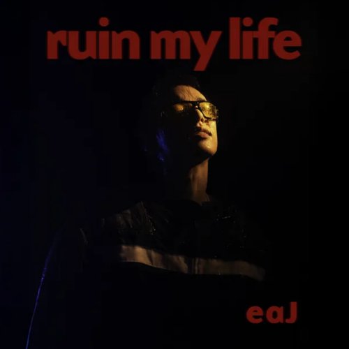 ruin my life