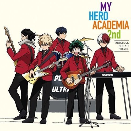 「僕のヒーローアカデミア」 2nd オリジナル・サウンドトラック