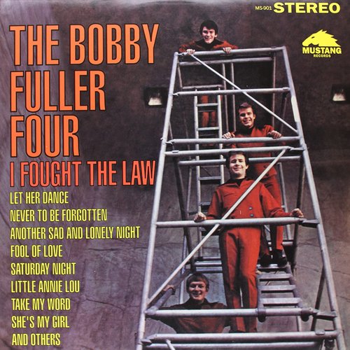 I Fought The Law: The Best Of The Bobby Fuller Four