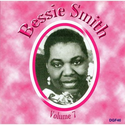 The Complete Recordings of Bessie Smith, Vol. 7