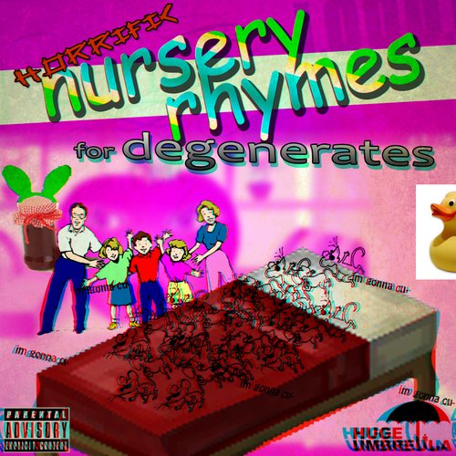 Horrific Nursery Rhymes for Degenerates