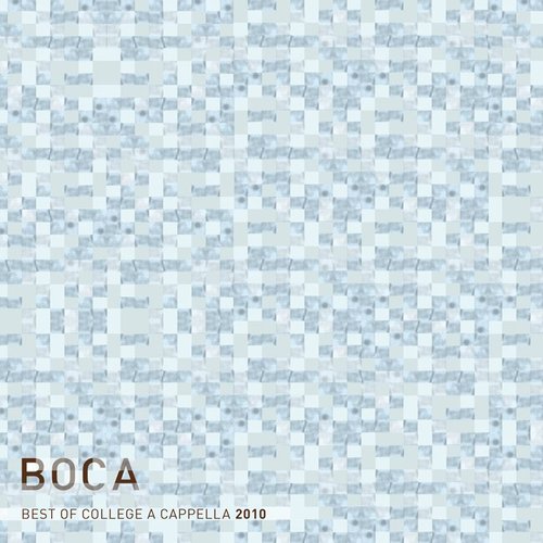 BOCA 2010: Best of College A Cappella