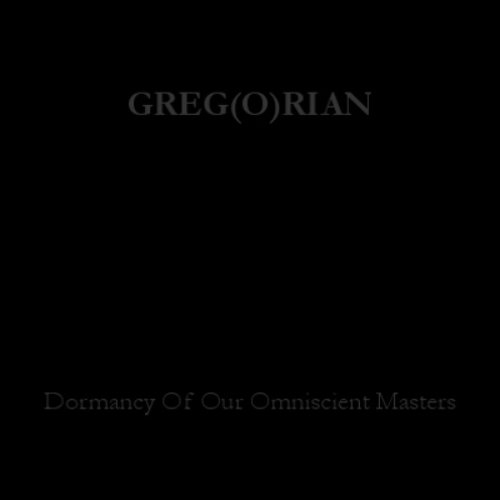 Dormancy Of Our Omniscient Masters