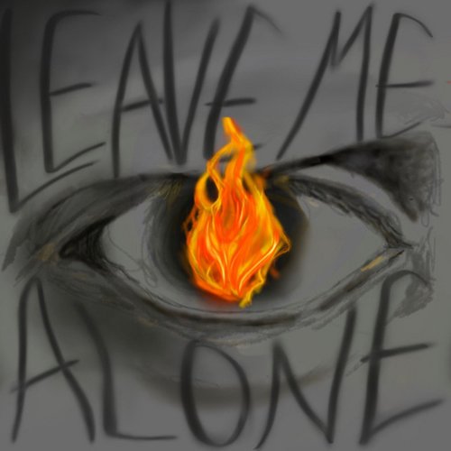 Leave Me Alone
