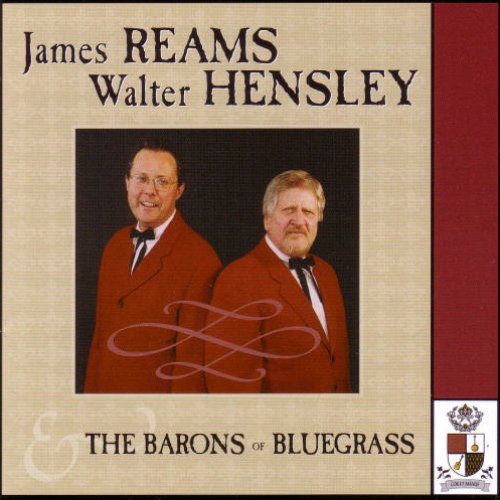 James Reams, Walter Hensley & The Barons Of Bluegrass