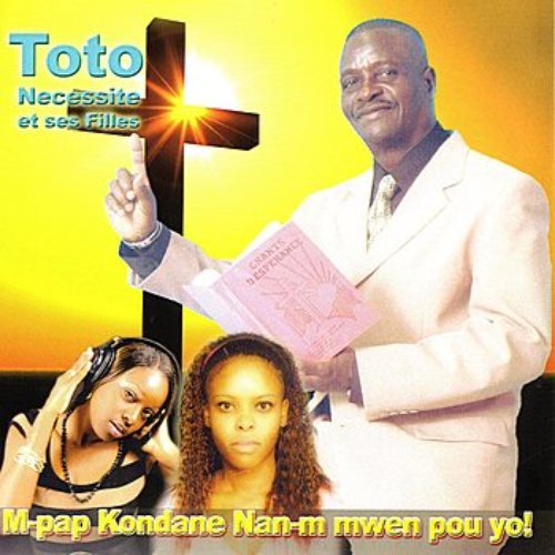 M'Pap Kondane Nan'm Mwen Pou Yo