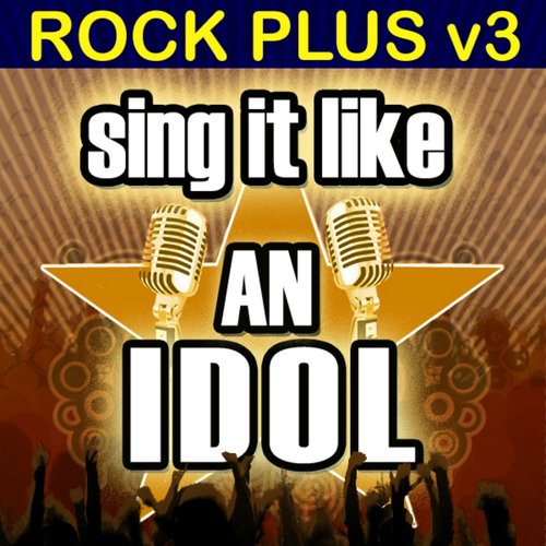 Sing It Like an Idol: Rock Plus V3