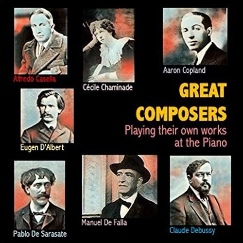 Creators - Composers Playing Their Own Works at the Piano, Vol. 3