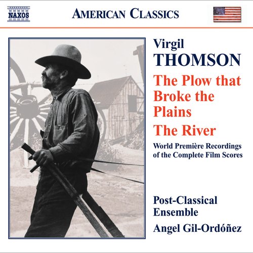 Thomson, V.: Plow That Broke the Plains (The) / the River