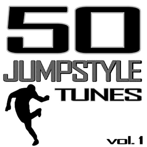 50 Jumpstyle Tunes, Vol. 1 (Best of Hands Up Techno, Electro House, Trance, Hardstyle & Tecktonik Hits In Jumpstyle)