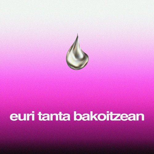 Euri Tanta Bakoitzean - Single