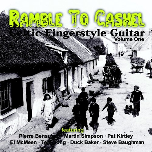 Ramble to Cashel (Celtic Fingerstyle Guitar, Vol. 1)