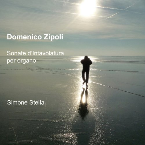DOMENICO ZIPOLI - Sonate d'Intavolatura per organo